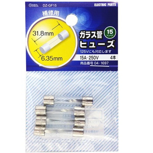 オーム電機 OHM ガラス管ヒューズ １５Ａ－２５０Ｖ ４本入り DZ-GF15